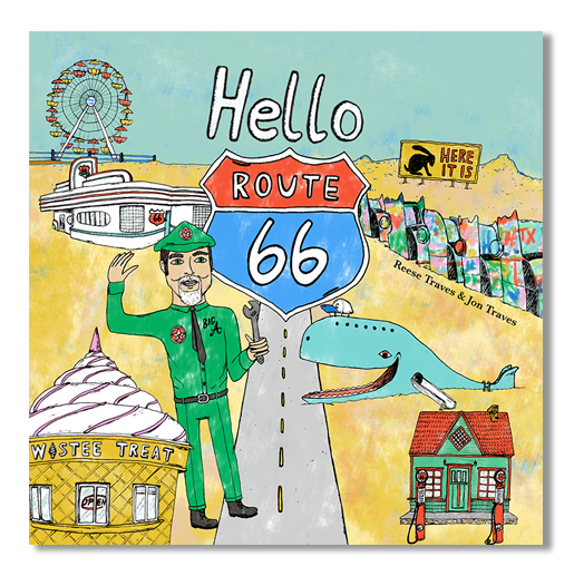 Hello Route 66 book - children's picture book of Route 66 and its history celebrating the 100 year centennial celebration